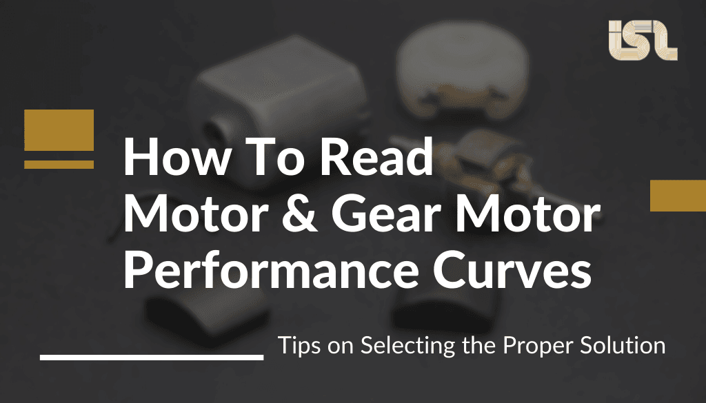 How To Read DC Motor & Gear Motor Performance Curves